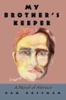 My Brother's Keeper : A Novel of Menace - Book