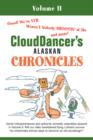 Clouddancer's Alaskan Chronicles : Volume II - Book