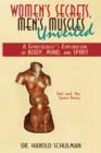 Women's Secrets, Men's Muscles, Unveiled : A Gynecologist's Exploration of Body, Mind, and Spirit - Book