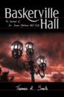 Baskerville Hall : The Journal of Dr. James Mortimer 1887-1928 - Book