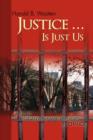 Justice ... Is Just Us : A Story for Anyone Who Believes in Change - Book