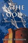 The Lathe of God : A Quest for Noah's Ark - Book
