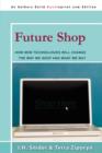 Future Shop : How New Technologies Will Change the Way We Shop and What We Buy - Book