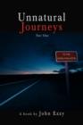 Unnatural Journeys : Part One - Book