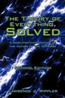 The Theory of Everything, Solved : A Simplified Explanation of the Nature of the Universe - Book