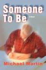Someone to Be - Book
