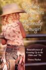 Clothing Memoirs of a Wannabe Cowgirl : Remembrances of Growing Up in the 1960's and 70's - Book