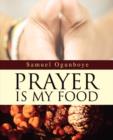 Prayer Is My Food - Book