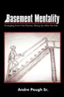 Basement Mentality : Emerging From the Flames, Rising Up After the Fall - Book