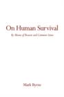 On Human Survival : By Means of Reason and Common Sense - Book