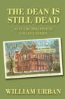 The Dean Is Still Dead : #2 in the Briarpatch College Series - Book