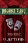 Internet Plays : For Improvisations and Revisions!: Improvise, Experiment and Revise for the Internet, Stage, Cable, Indie Films, Etc. - Book