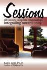 Sessions : all therapy supports relationships integrating towards unity - Book
