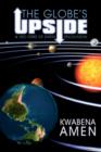 The Globe's Upside : & 3rd Orbit of Earth - Trilocation - Book