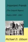 Important Friends : (The Colquitt Papers) Poetry 1959 - 1963 - Book