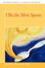 I Bit the Silver Spoon - Book