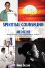 Spiritual Counseling in Medicine : Theories and Techniques of Counseling During Stressful Life Events, Severe Illnesses, and Palliative Care - Book