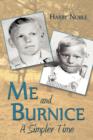 Me and Burnice : A Simpler Time - Book