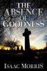 The Absence of Goodness - Book