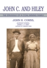 John C. and Hiley : The Struggle of a Coal Mining Family - eBook