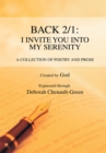 Back 2/1: I Invite You into My Serenity : A Collection of Poetry and Prose - eBook