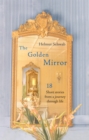 The Golden Mirror : 18 Short Stories from a Journey Through Life - eBook