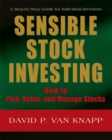 Sensible Stock Investing : How to Pick, Value, and Manage Stocks - eBook