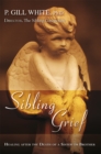 Sibling Grief : Healing After the Death of a Sister or Brother - eBook