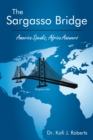 The Sargasso Bridge : America Speaks, Africa Answers - eBook