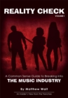 Reality Check : A Common Sense Guide to Breaking into the Music Industry - eBook