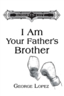 I Am Your Father's Brother - eBook