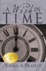 A Wish in Time : A Novel - eBook