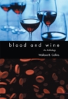 Blood and Wine : An Anthology - eBook