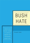 Bush Hate - eBook