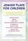 Jewish Plays for Children : For Successful Educational Fun and Fundraising Purposes - eBook