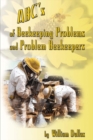 Abc's of Beekeeping Problems and Problem Beekeepers - eBook