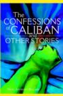 The Confessions of Caliban and Other Stories - Book