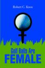 Golf Balls Are Female - Book