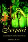 Serpari : Selected Poetry and Prose - Book