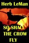 So Shall the Crow Fly - Book