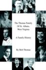The Thomas Family of St. Albans, West Virginia : A Family History - Book
