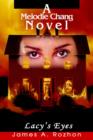A Melodie Chang Novel : Lacy's Eyes - Book