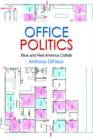 Office Politics : Blue and Red America Collide - Book