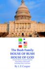 The Bush Family House of Bush House of God - Book