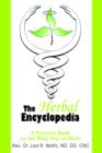 The Herbal Encyclopedia : A Practical Guide to the Many Uses of Herbs - Book