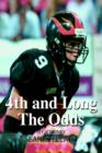 4th and Long the Odds : My Journey - Book