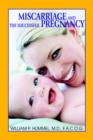 Miscarriage and The Successful Pregnancy : A Woman's Guide to Infertility and Reproductive Loss - Book
