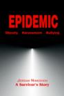 Epidemic : Obesity Harassment Bullying - Book