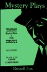 Mystery Plays : The American One-Ring Revival Minstrel Show & Free Circusgoatsongthe Case of the Three Comedians - Book