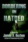Bordering on Hatred - Book